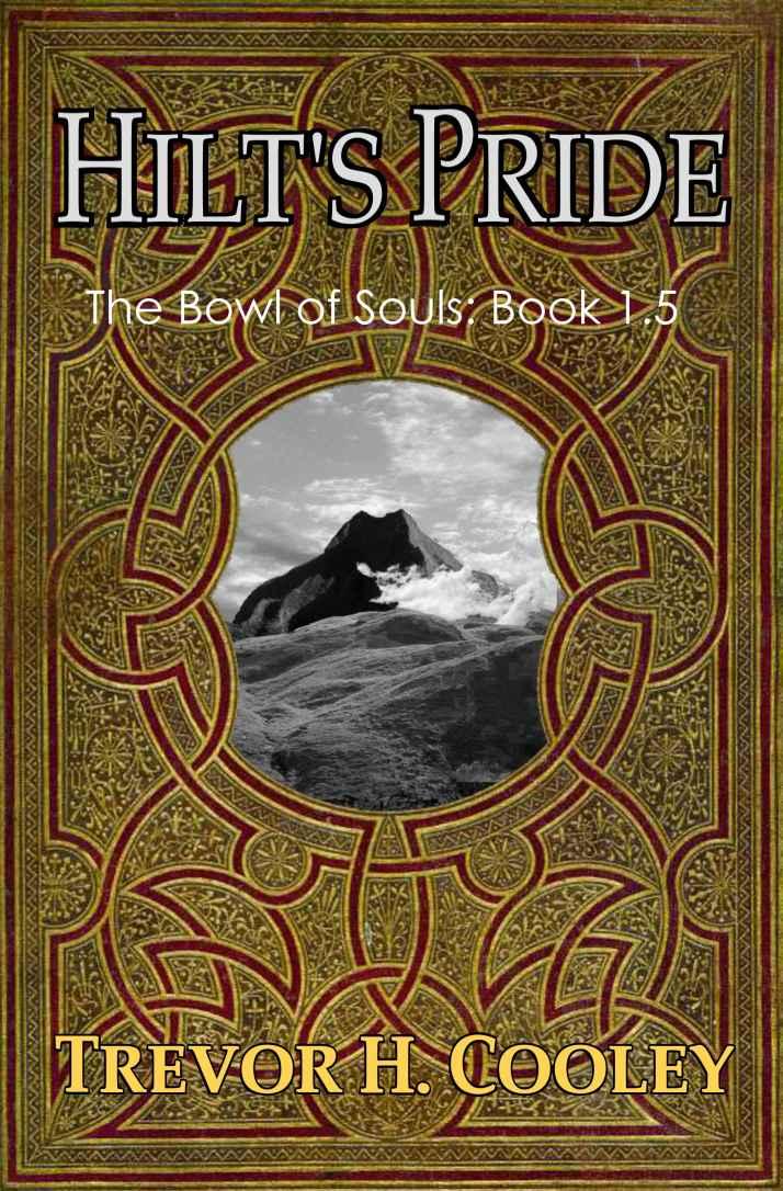 The Bowl of Souls: Book 01.5 - Hilt's Pride