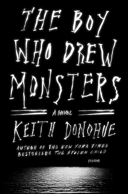 The Boy Who Drew Monsters: A Novel (2014)