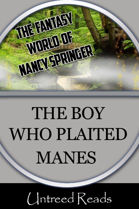 The Boy Who Plaited Manes (2012) by Nancy Springer