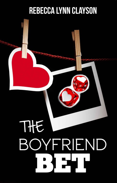 The Boyfriend Bet (LDS Fiction) by Clayson, Rebecca Lynn