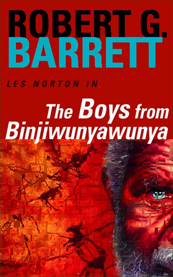 The Boys from Binjiwunyawunya by Robert G. Barrett