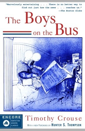 The Boys on the Bus (2003) by Hunter S. Thompson