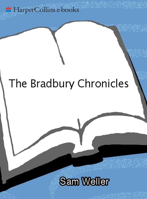 The Bradbury Chronicles by Sam Weller