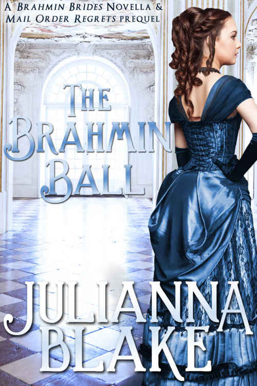 The Brahmin Ball (A Sweet Historical Romance Novella) (Brahmin Brides Book 1)