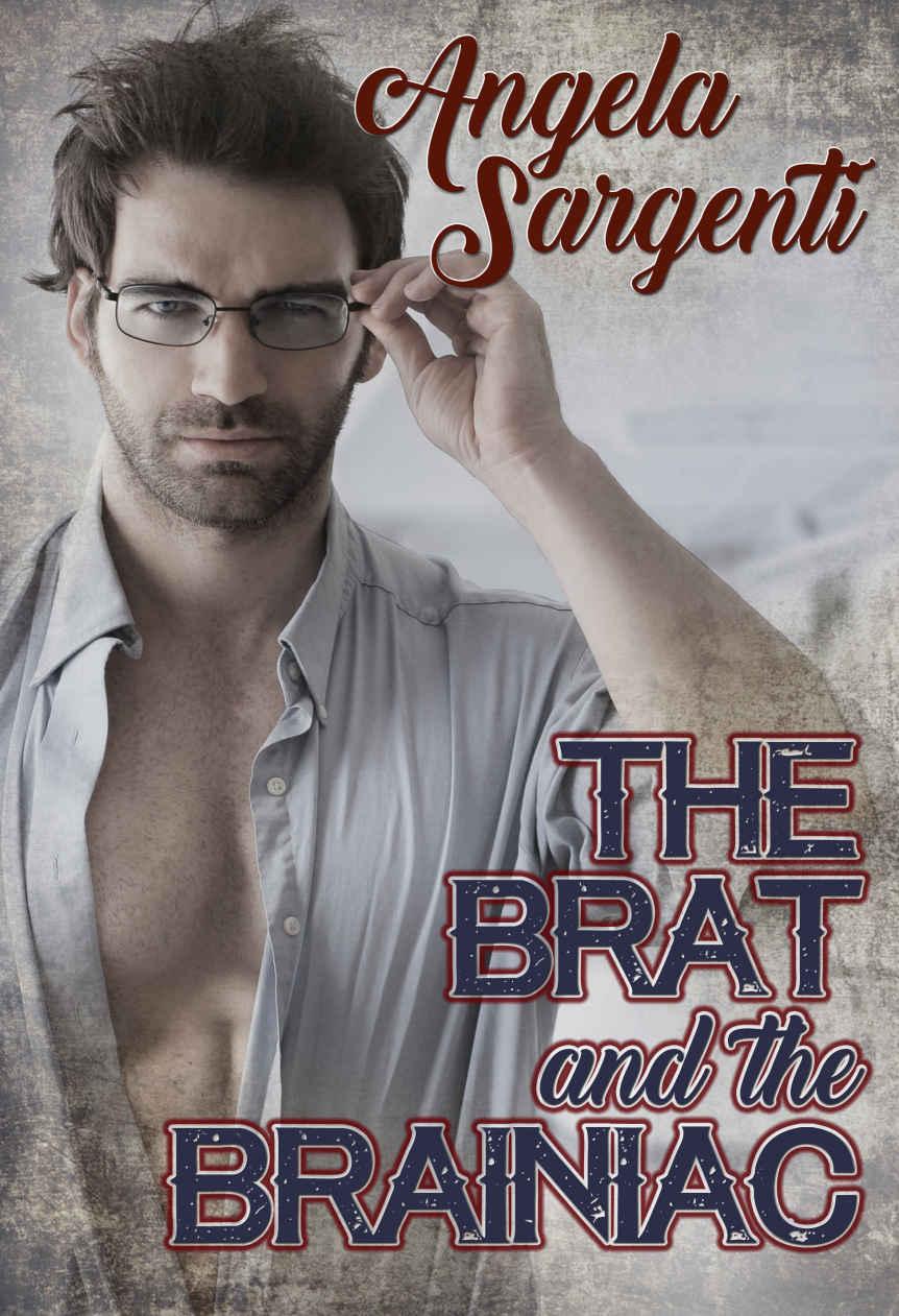 The Brat and the Brainiac by Angela Sargenti