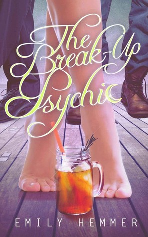 The Break-Up Psychic (2013) by Emily Hemmer