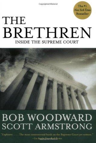 The Brethren: Inside the Supreme Court (2005) by Bob Woodward