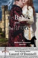 The Bride and the Brute (2011) by Laurel O'Donnell