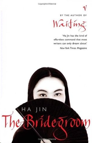 The Bridegroom by Ha Jin