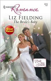 The Bride's Baby (2008) by Liz Fielding