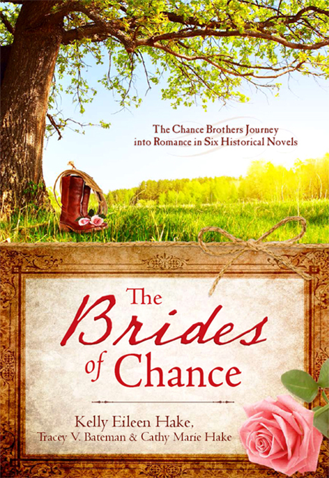 The Brides of Chance Collection by Kelly Eileen Hake