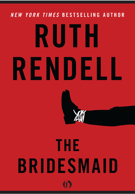 The Bridesmaid (2010) by Ruth Rendell