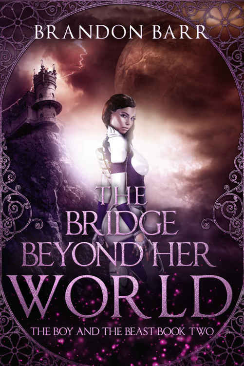 The Bridge Beyond Her World (The Boy and the Beast Book 2)