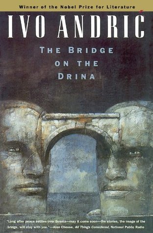 The Bridge on the Drina (1977) by Ivo Andrić