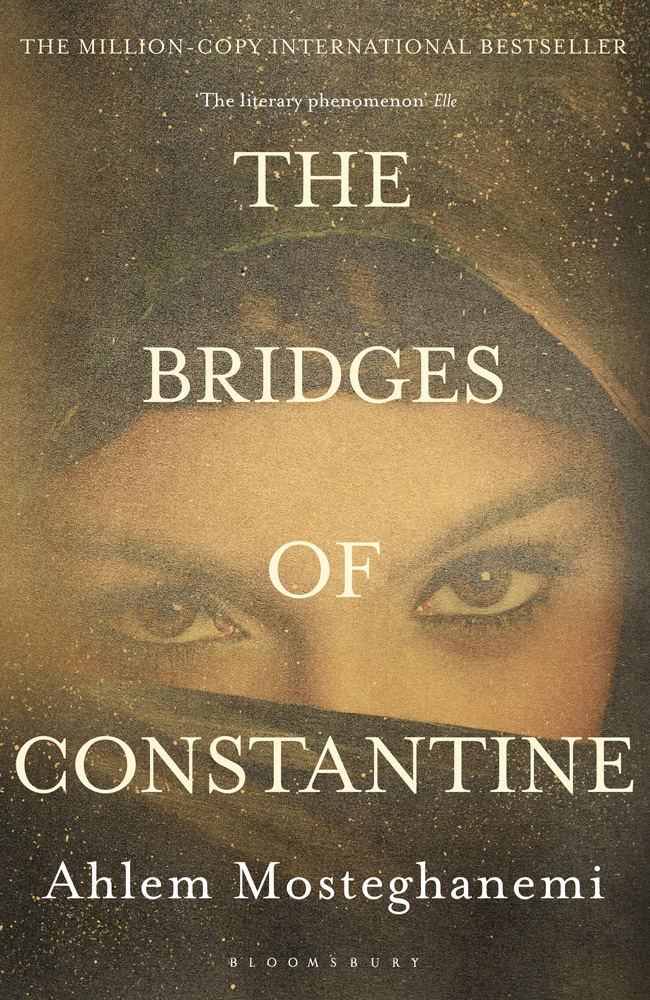 The Bridges of Constantine (2013) by Ahlem Mosteghanemi