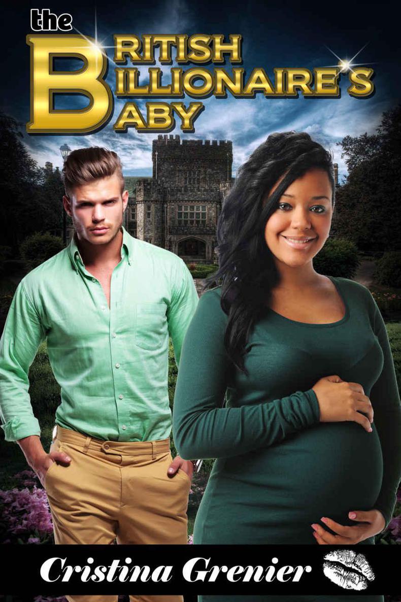 The British Billionaire's Baby by Cristina Grenier