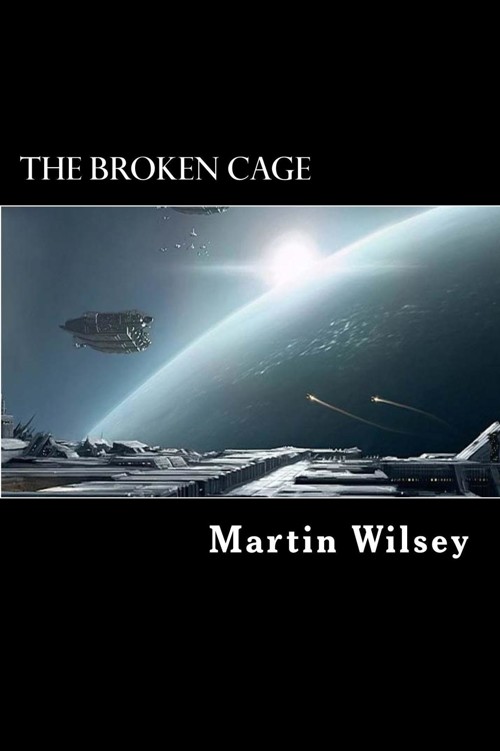 The Broken Cage (Solstice 31 Saga Book 2)