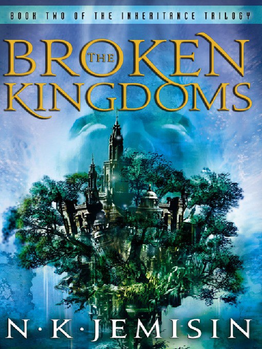 The Broken Kingdoms by Jemisin, N. K.