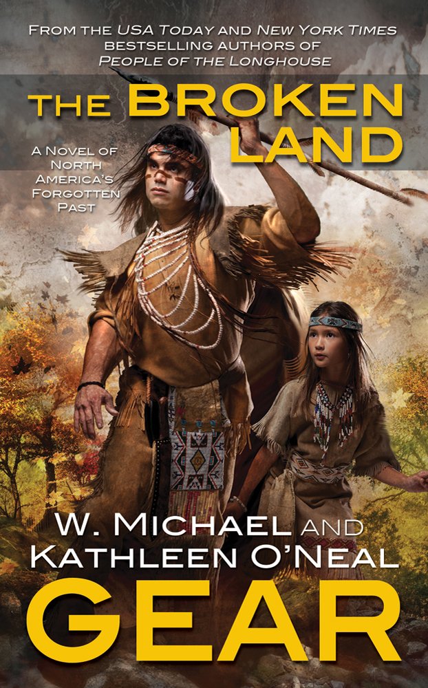 The Broken Land by W. Michael Gear