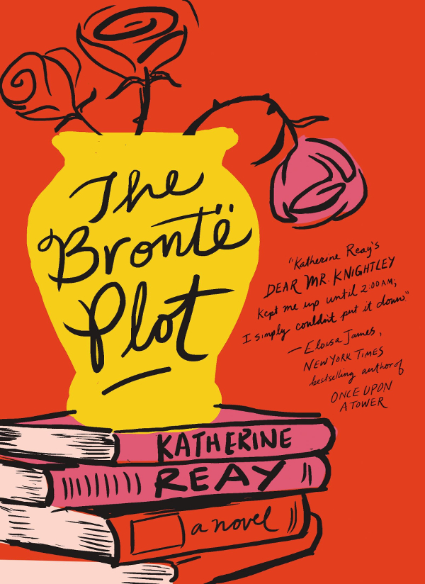 The Brontë Plot (2015) by Katherine Reay