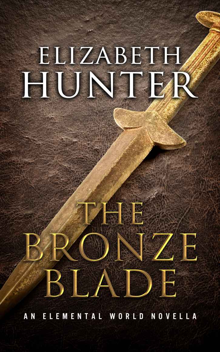 The Bronze Blade: An Elemental World Novella by Hunter, Elizabeth