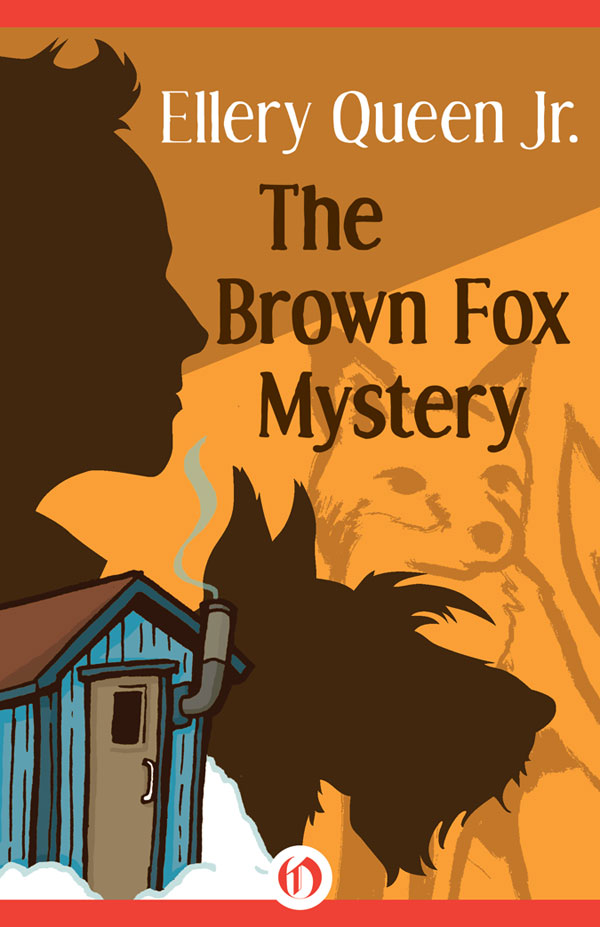 The Brown Fox Mystery (1948) by Ellery Queen Jr.