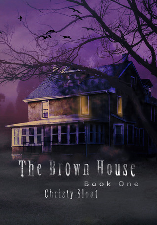 The Brown House (2012) by Christy Sloat