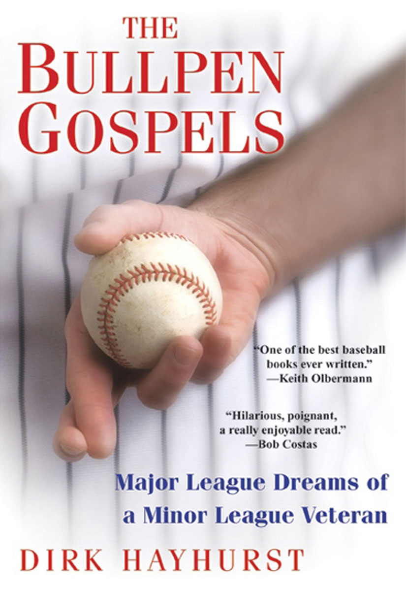 The Bullpen Gospels by Dirk Hayhurst