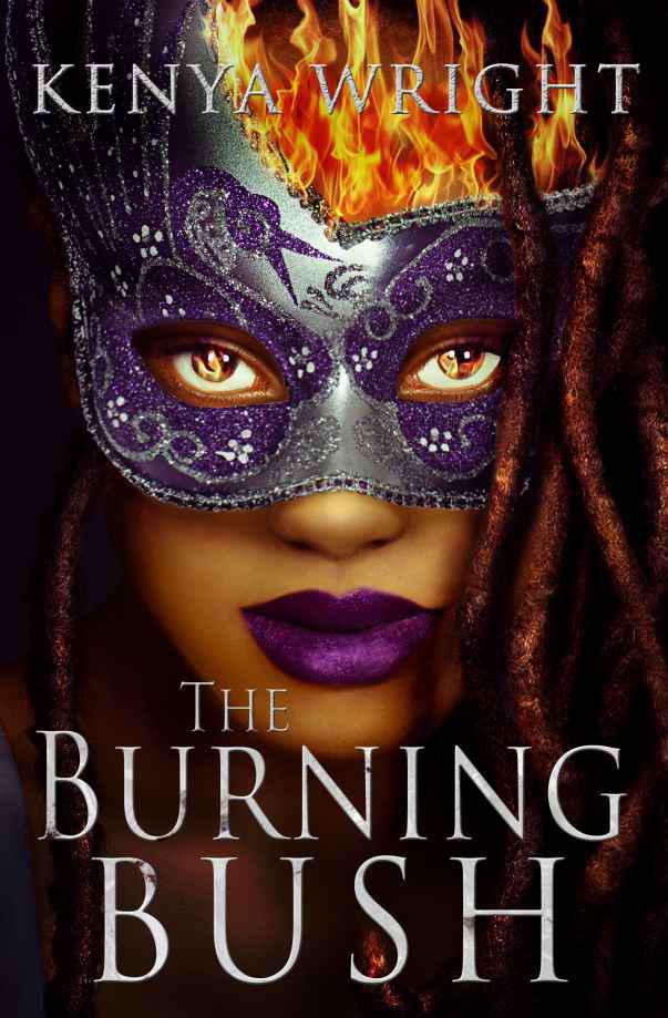 The Burning Bush by Kenya Wright