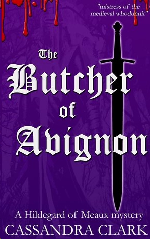 The Butcher of Avignon by Cassandra Clark