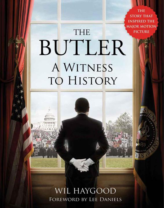 The Butler: A Witness to History by Wil Haygood