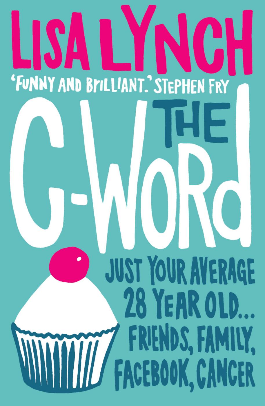 The C-Word by Lisa Lynch