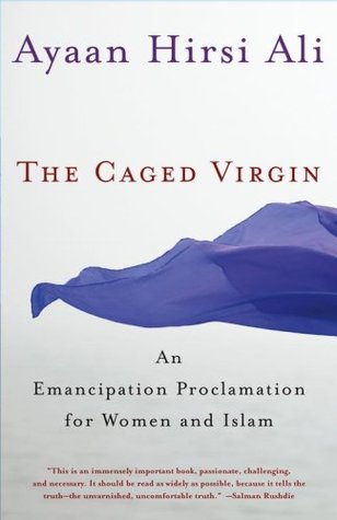 The Caged Virgin: An Emancipation Proclamation for Women and Islam (2006)