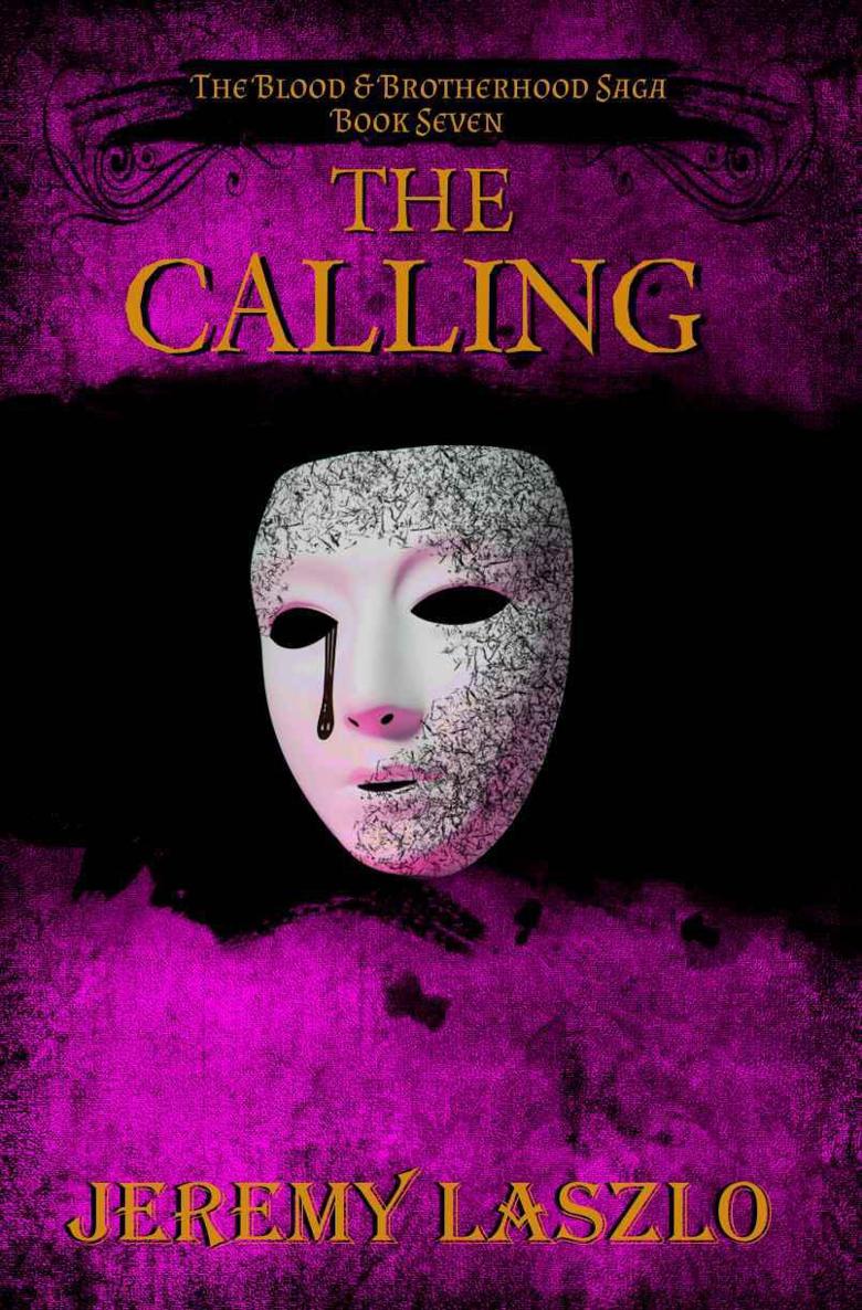 The Calling (Book 7 of The Blood & Brotherhood Saga) (The Blood and Brotherhood Saga)