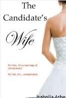 The Candidate's Wife (2012) by Isabella Ashe