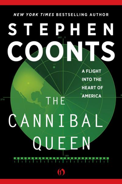 The Cannibal Queen by Stephen Coonts