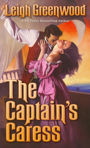 The Captain's Caress (2005) by Leigh Greenwood