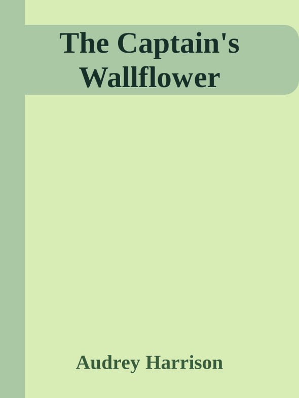 The Captain's Wallflower