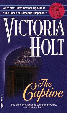 The Captive by Victoria Holt