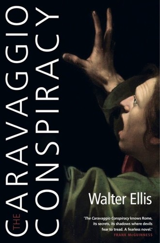 The Caravaggio Conspiracy by Walter Ellis