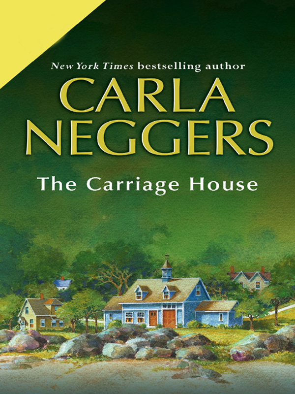 The Carriage House by Carla Neggers