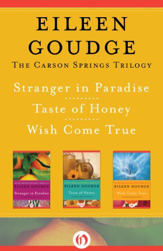 The Carson Springs Trilogy: Stranger in Paradise, Taste of Honey, and Wish Come True by Eileen Goudge
