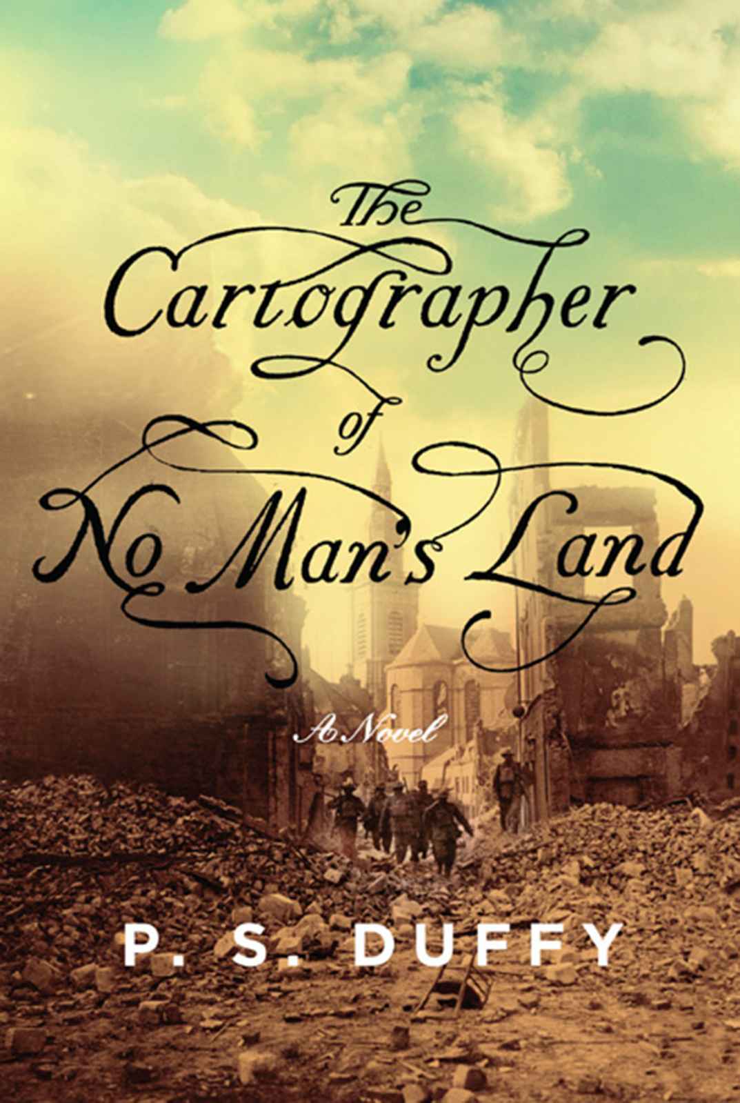 The Cartographer of No Man's Land: A Novel by Duffy, P.S.