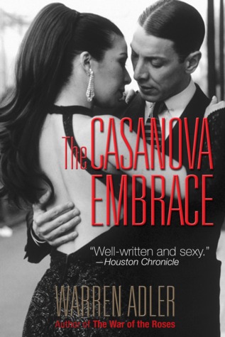 The Casanova Embrace (2014) by Warren Adler