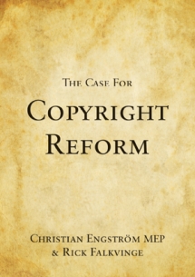 The Case for Copyright Reform by Christian Engström