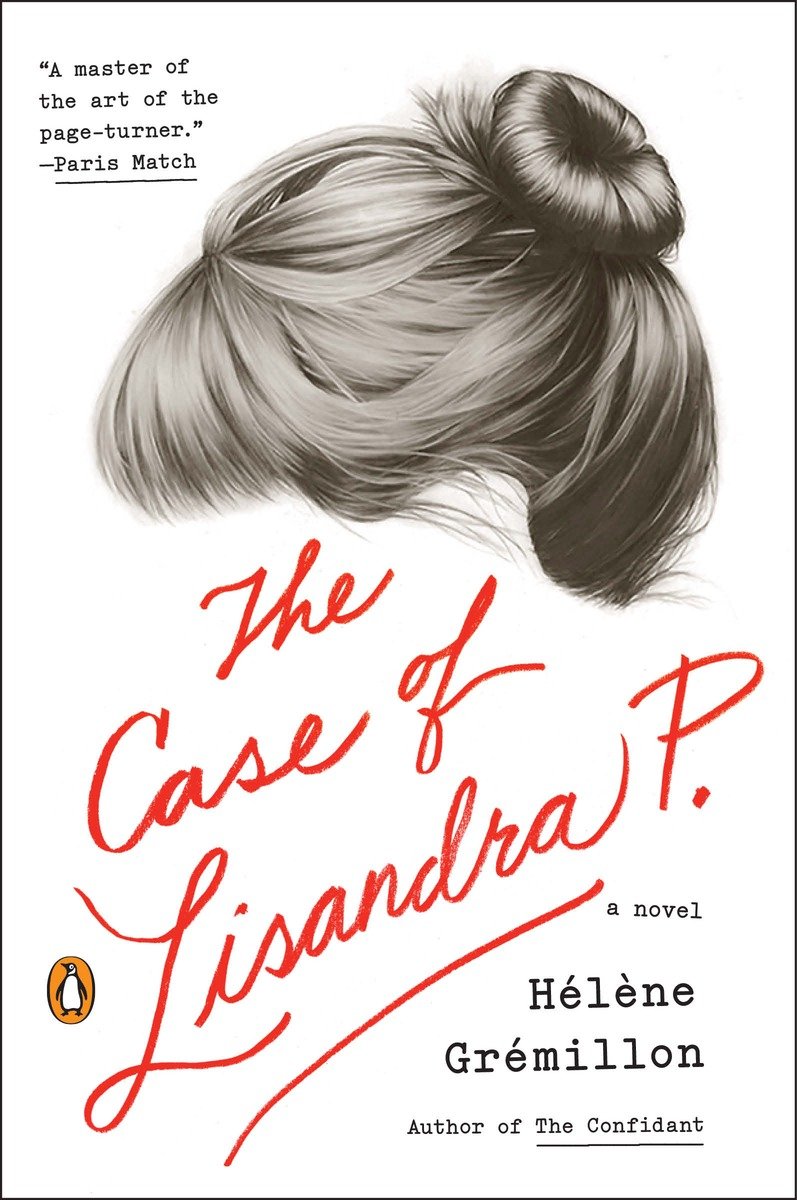 The Case of Lisandra P. (2015) by Hélène Grémillon