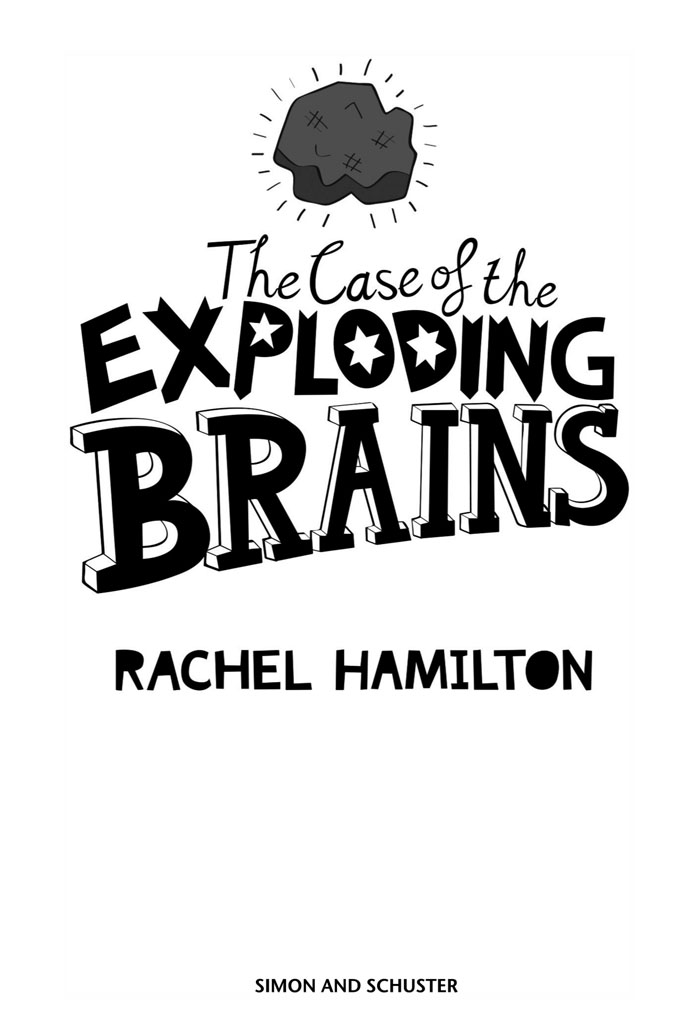 The Case of the Exploding Brains by Rachel Hamilton