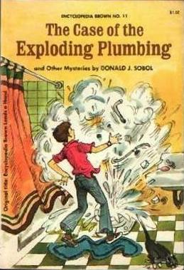 The Case of the Exploding Plumbing and Other Mysteries (1974) by Donald J. Sobol