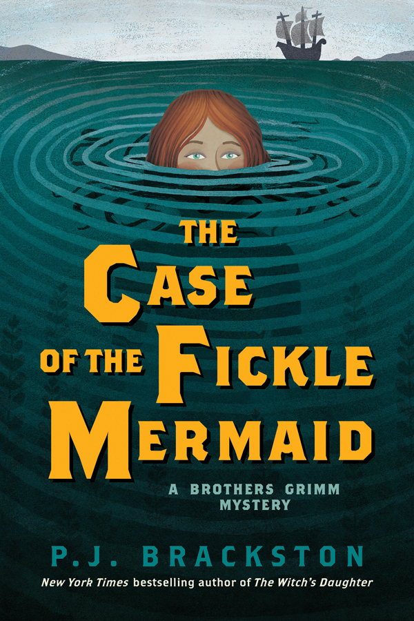 The Case of the Fickle Mermaid by P. J. Brackston