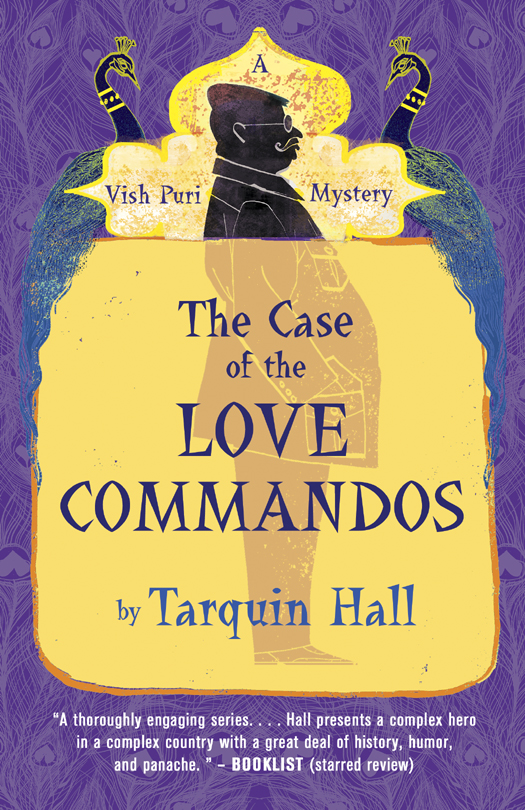 The Case of the Love Commandos (2013) by Tarquin Hall